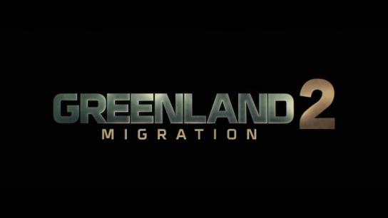 Greenland 2: Migration (2026) Image