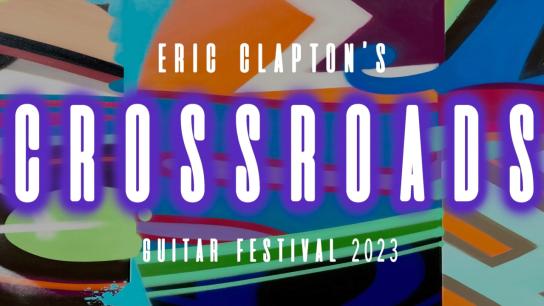 Eric Clapton’s Crossroads Guitar Festival 2023 (2024) Image
