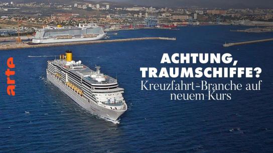 Achtung, Traumschiffe - Kreuzfahrt-Branche auf neuem Kurs (2022) Image