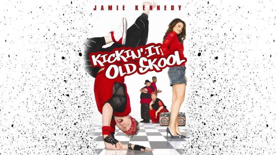 Kickin' It Old Skool (2007) Image