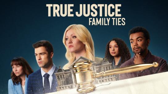 True Justice: Family Ties (2024) Image