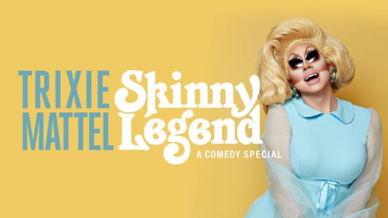 Trixie Mattel: Skinny Legend (2019) Image