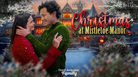Christmas at Mistletoe Manor (2025) Image