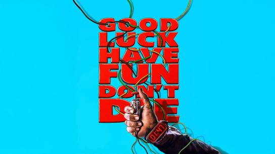 Good Luck, Have Fun, Don't Die (2026) Image