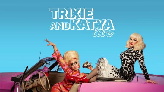 Trixie & Katya Live - The Last Show (2023) Image