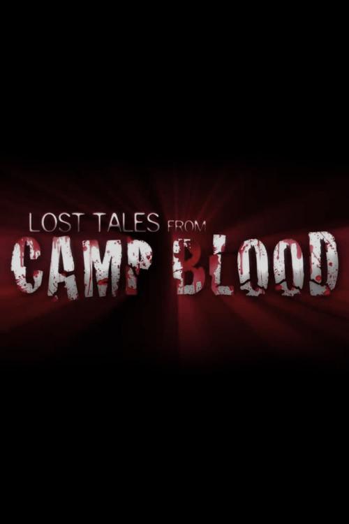 Lost Tales From Camp Blood 2009 FilmFed