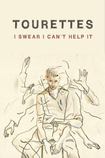Tourettes: I Swear I Can't Help It (2009)