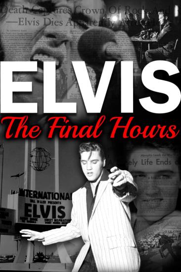Elvis Presley: The Final Hours (2018)