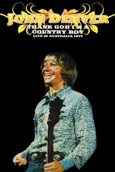 John Denver - Thank God I'm A Country Boy Live In Australia 1977 (2009)