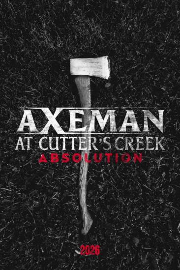 Axeman at Cutter's Creek 3: Absolution (2026)