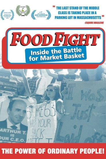 Food Fight: Inside The Battle for Market Basket (2016)