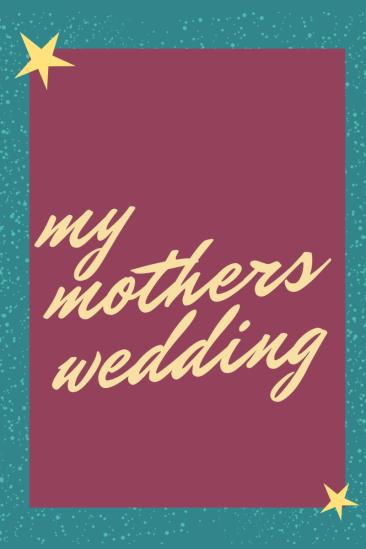 My Mother’s Wedding (2025)