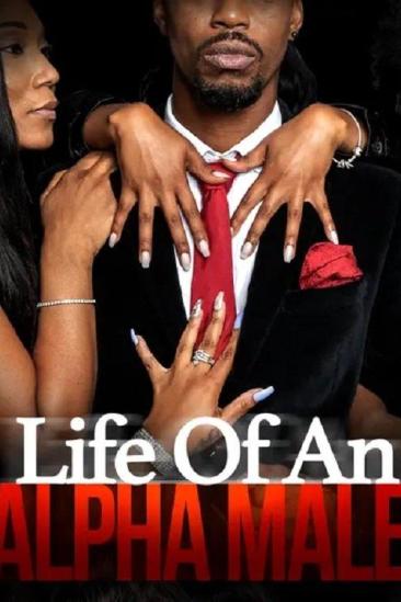 Life of an Alpha Male (2021)