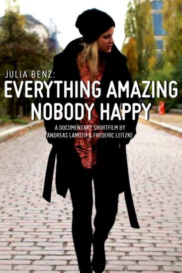 Julia Benz: Everything Amazing - Nobody Happy (2014)