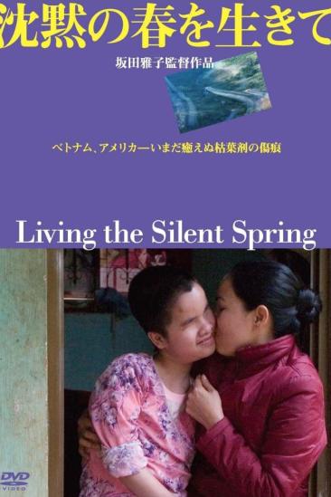 Living the Silent Spring (2011)