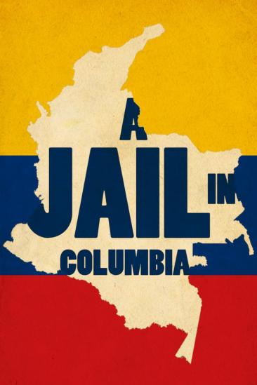 A Jail in Colombia (2006)
