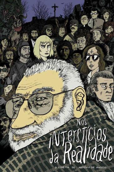 In the Interstices of Reality or The Cinema of António de Macedo (2016)