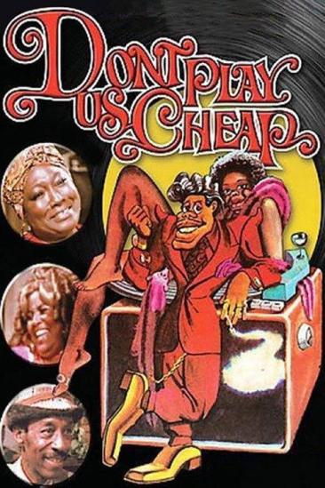Don't Play Us Cheap (1973)