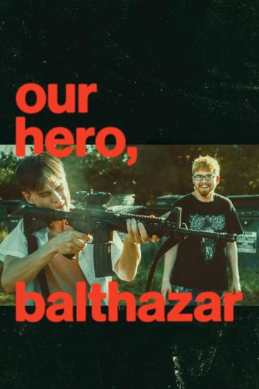Our Hero, Balthazar (2025)