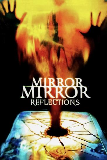 Mirror, Mirror 4: Reflections (2000)