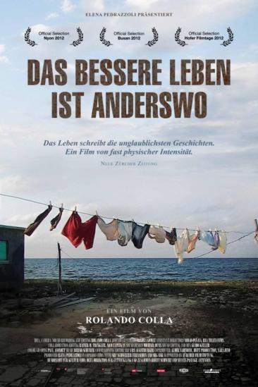 A better life is elsewhere (2012)