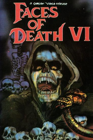 Faces of Death VI (1996)