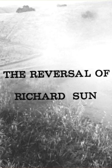 The Reversal of Richard Sun (1970)