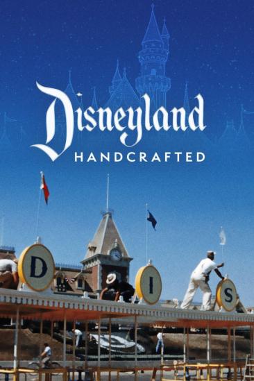 Disneyland Handcrafted (2026)