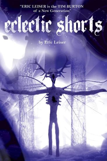 Eclectic Shorts by Eric Leiser (2006)