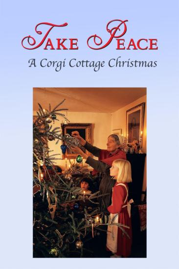 Take Peace! A Corgi Cottage Christmas with Tasha Tudor (1998)