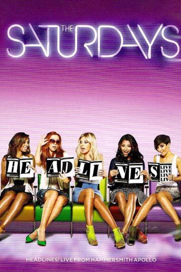 The Saturdays: Headlines! Live from the Hammersmith Apollo (2011)