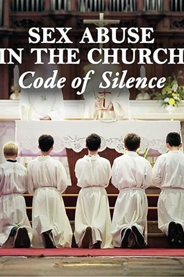 Sex Abuse in the Church: Code of Silence (2017)
