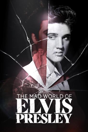The Mad World of Elvis Presley (2025)