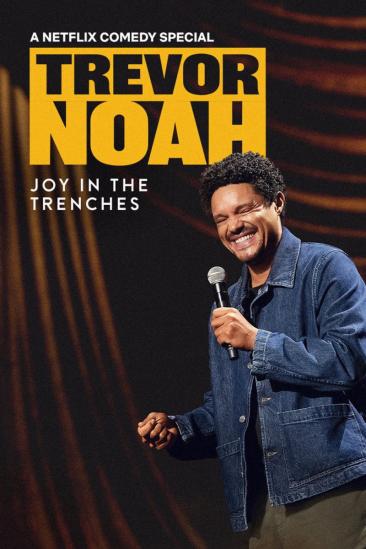 Trevor Noah: Joy in the Trenches (2026)