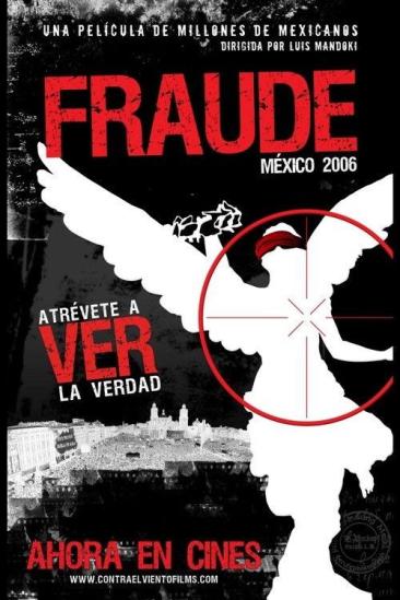 Fraude: México 2006 (2007)