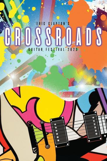 Eric Clapton’s Crossroads Guitar Festival 2023 (2024)