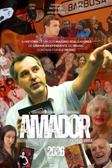 Amateur - The Independent Cinema of Felipe M. Guerra