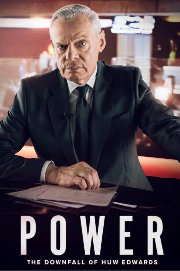Power: The Downfall of Huw Edwards (2026)