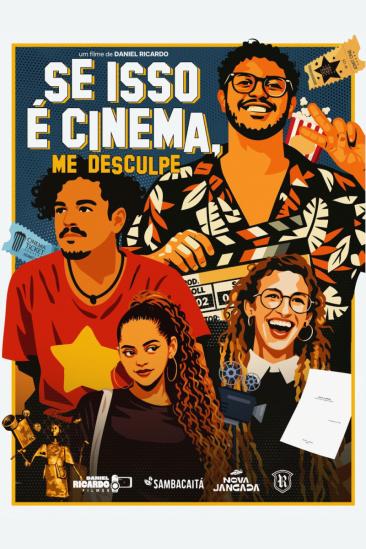 Se isso é cinema, me desculpe (2026)