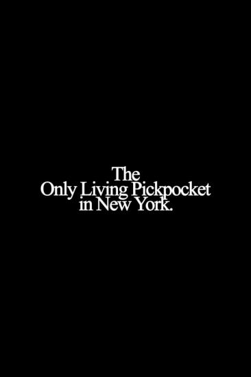 The Only Living Pickpocket in New York (2026)
