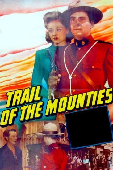 Trail of the Mounties (1947)