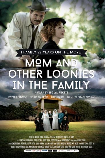Mom and Other Loonies in the Family (2015)