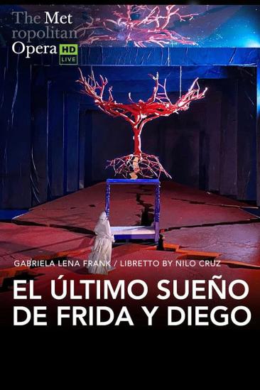 The Metropolitan Opera: El Último Sueño de Frida y Diego (2026)