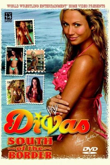 WWE Divas: South Of The Border (2004)