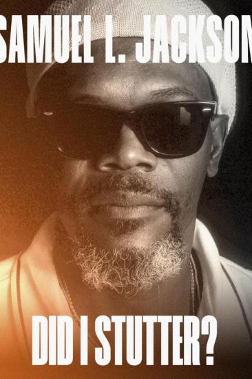 Samuel L. Jackson: Did I Stutter? (2023)