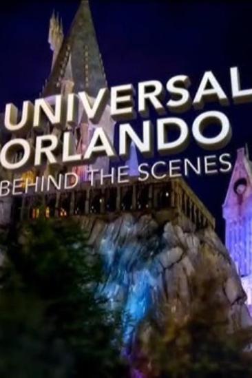 Universal Orlando: Behind the Scenes (2015)
