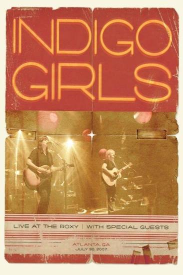Indigo Girls: Live at the Roxy (2009)