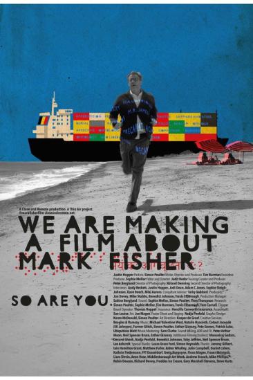 We Are Making a Film About Mark Fisher (2025)