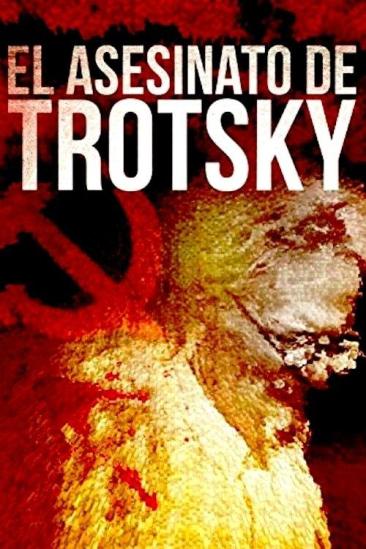 The Assassination of Leon Trotsky (2009)