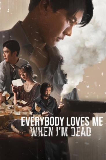 Everybody Loves Me When I'm Dead (2025)